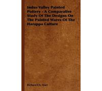 Richard F.S. St Indus Valley Painted Pottery - A Comparative (Copertina rigida)