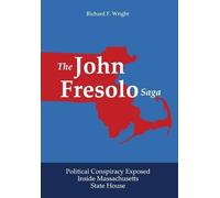 Richard F Wright The John Fresolo Saga (Copertina rigida)