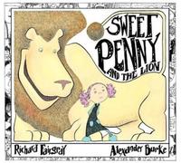 Richard Fairgray Alexander Burke Sweet Penny and the Lion (Copertina rigida)