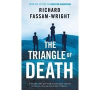 Richard Fassam-Wright The Triangle of Death (Tascabile)