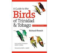 Richard ffrench A Guide to the Birds of Trinidad and Tobago (Tascabile)