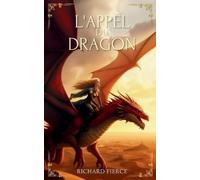 Richard Fierce L'Appel du Dragon (Tascabile) Marqué Par Le Dragon
