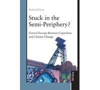Richard Filcak Stuck in the Semi-Periphery? (Copertina rigida)