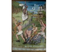 Richard Firth Green Elf Queens and Holy Friars (Tascabile) Middle Ages Series