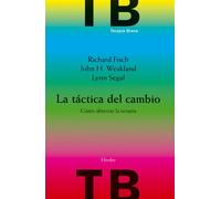 Richard Fisch John H. Weakland Lynn La táctica del cambio: Cómo abr (Tascabile)