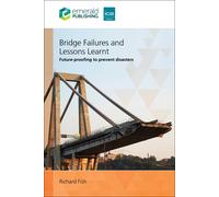 Richard Fish Bridge Failures and Lessons Learnt (Tascabile)