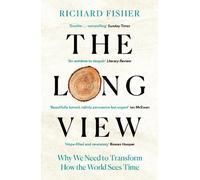 Richard Fisher The Long View (Tascabile)