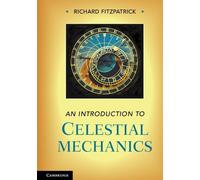 Richard Fitzpatrick An Introduction to Celestial Mechanics (Copertina rigida)