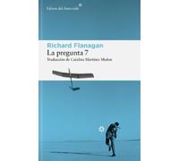 Richard Flanagan Pregunta 7, La (Tascabile)