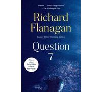 Richard Flanagan Question 7 (Tascabile) Vintage International