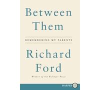 Richard Ford Between Them (Tascabile)