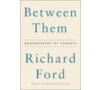 Richard Ford Between Them (Tascabile)