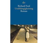 Richard Ford Brigitte Walitzek Unabhängigkeitstag: Roman (Tascabile)