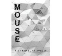 Richard Ford Burley Mouse (Copertina rigida) Mouse