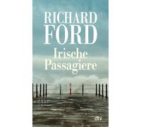Richard Ford Frank Heibert Irische Passagiere: Erzählungen (Tascabile)