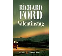 Richard Ford Frank Heibert Valentinstag: Roman (Copertina rigida)