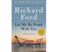Richard Ford Let Me Be Frank with You (Copertina rigida)