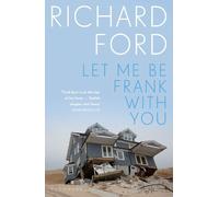Richard Ford Let Me Be Frank With You (Tascabile)