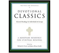 Richard Foster Devotional Classics: Selected Readings For Individual (Tascabile)