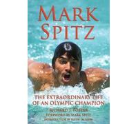 Richard Foster Richard J Foster Mark Spitz (Copertina rigida)