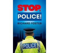 Richard Foster STOP, POLICE (Tascabile)