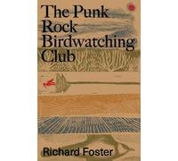 Richard Foster The Punk Rock Birdwatching Club (Tascabile)