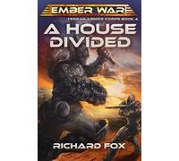 Richard Fox A House Divided (Tascabile) Terran Armor Corps