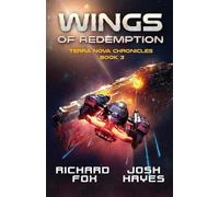 Richard Fox Josh Hayes Wings of Redemption (Tascabile) Terra Nova Chronicles