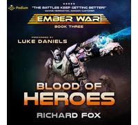 Richard Fox Luke Daniels Podium A Blood of Heroes: The Ember War, Bo (Audiobook)