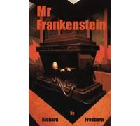 Richard Freeborn Mr Frankenstein (Tascabile)