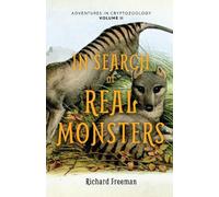 Richard Freeman In Search of Real Monsters (Tascabile)