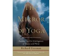 Richard Freeman The Mirror of Yoga (Tascabile)