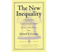 Richard Freeman The New Inequality (Tascabile) New Democracy Forum