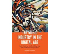 Richard Frenneaux The Music Industry in the Digital Age (Copertina rigida)