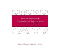 Richard Friedman Jenn Sexual Orientation and Psychodynamic Ps (Copertina rigida)