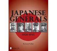 Richard Fuller Japanese Generals 1926-1945 (Copertina rigida)