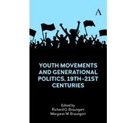 Richard G. Brau Youth Movements and Generational Politics, 19 (Copertina rigida)