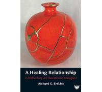 Richard G. Erskine A Healing Relationship (Tascabile)