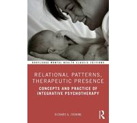 Richard G. Erskine Relational Patterns, Therapeutic Presence (Tascabile)
