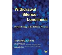 Richard G. Erskine Withdrawal, Silence, Loneliness (Tascabile)