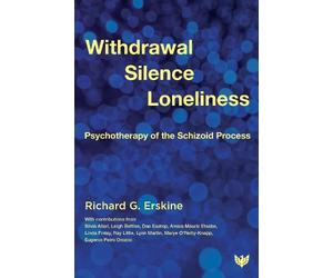 Richard G. Erskine Withdrawal, Silence, Loneliness (Tascabile)