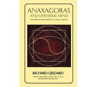 Richard G Geldard Anaxagoras and Universal Mind (Tascabile)