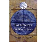 Richard G. Geldard Parmenides and the Way of Truth (Tascabile)