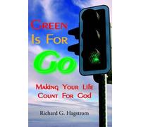 Richard G Hagstrom Green Is For Go (Tascabile)