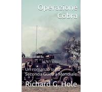 Richard G Hole Operazione Cobra (Tascabile) Seconda Guerra Mondiale