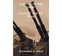 Richard G Hole War on the High Seas: 3 (World War II) (Tascabile)
