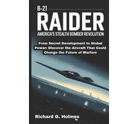 Richard G Holmes The B-21 Raider (Tascabile) Aviators of the United Skies