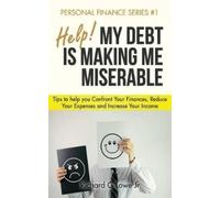 Richard G Lowe Help My Debt is Making Me Miserable (Copertina rigida)
