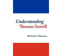 Richard G Patterson Understanding Thomas Sowell (Tascabile)