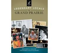 Richard G. Waller Pamela Flynt Knig Legendary Locals of Grand Prair (Tascabile)